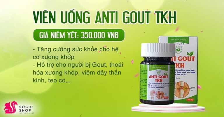 Viên uống hỗ trợ cải thiện Gout - ANTI GOUT TKH